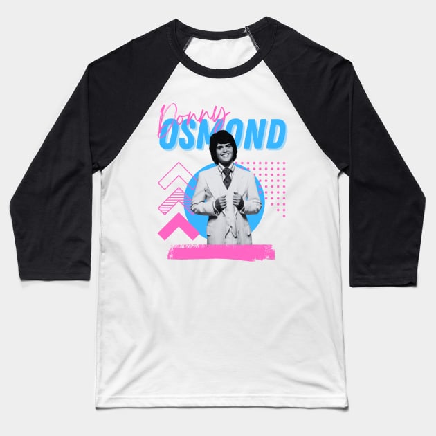 Donny osmond***original retro Baseball T-Shirt by OtakOtak